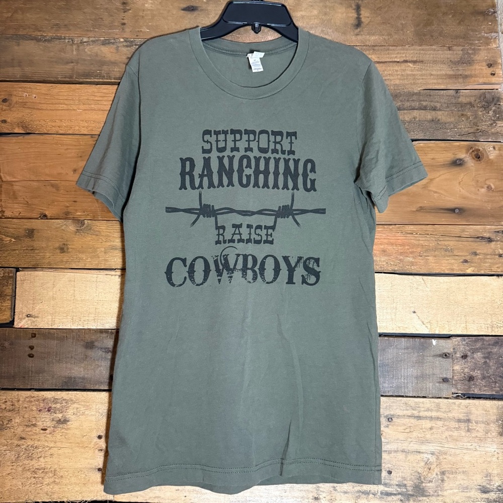 Canvas Bella+Canvas Green T-Shirt size Small “Support Ranching‎ Raise Cowboys”.